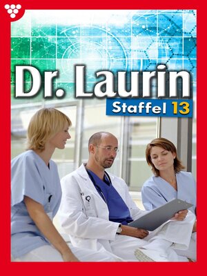 cover image of Dr. Laurin Staffel 13 – Arztroman